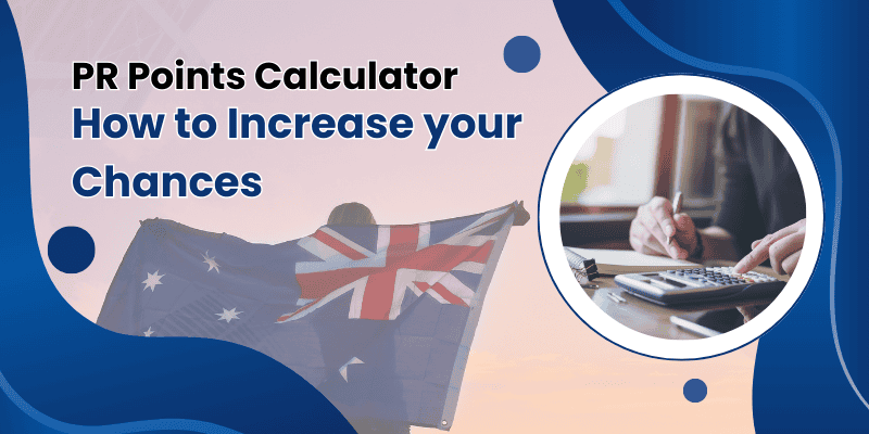 PR Points Calculator Australia – Increase your migration chances with higher points