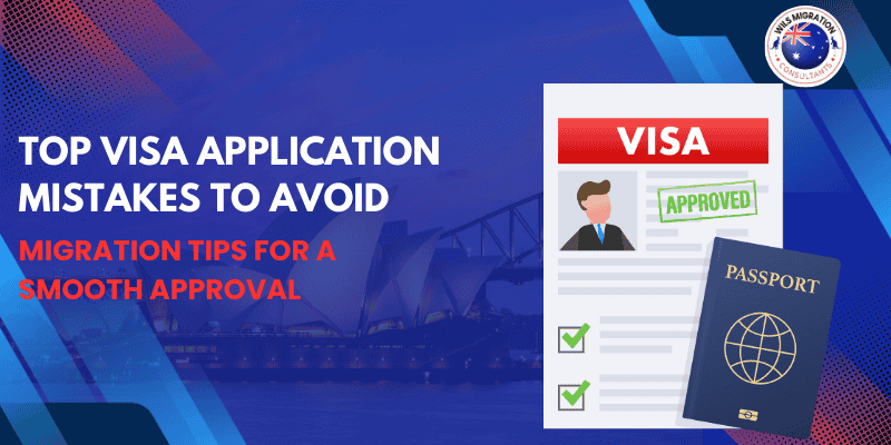 Checklist highlighting top visa application mistakes to avoid with migration tips for smooth visa approval.