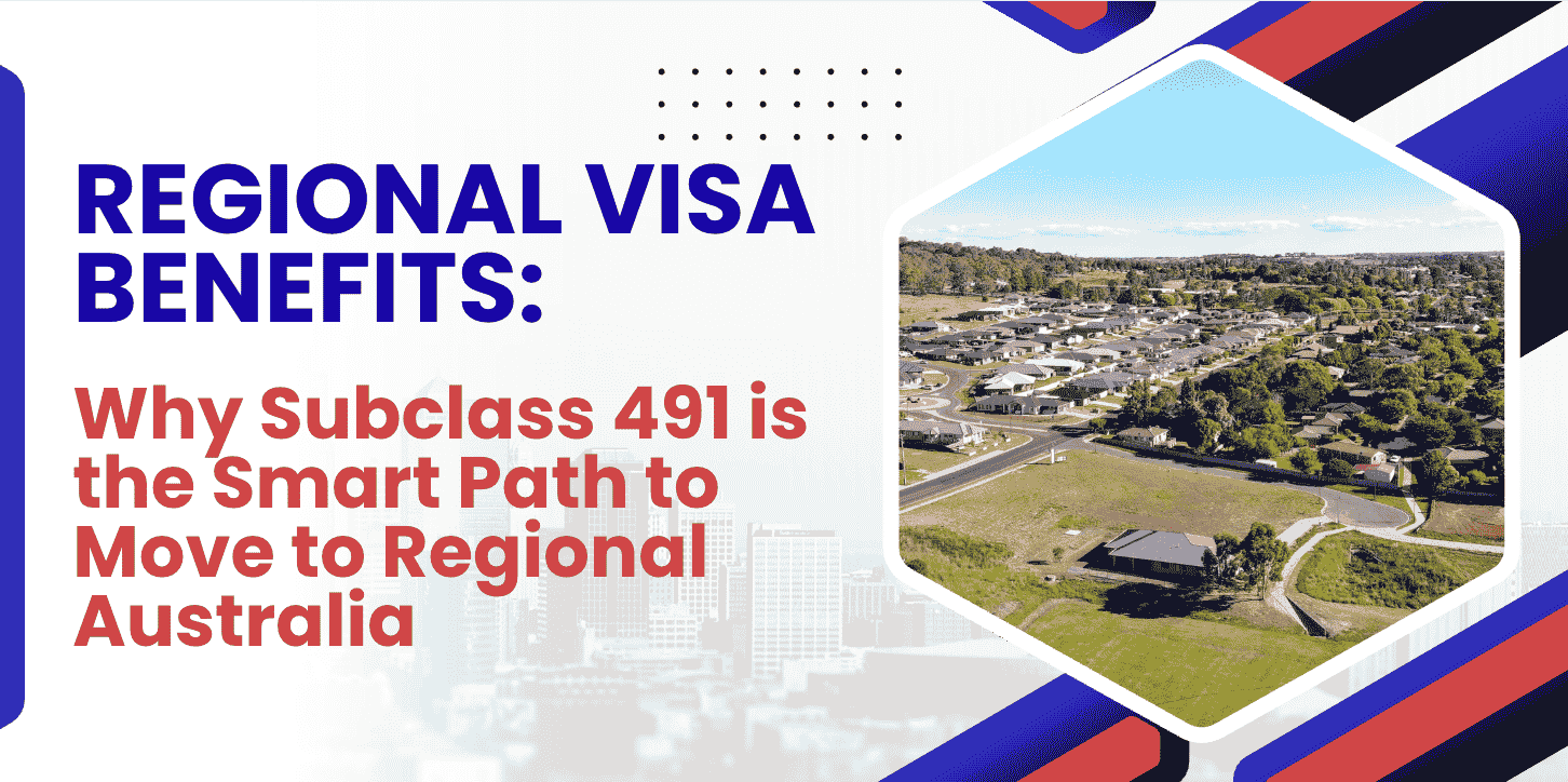 Subclass 491 Regional Visa benefits infographic showing pathways to PR, job opportunities, and lifestyle in regional Australia. 🇦🇺