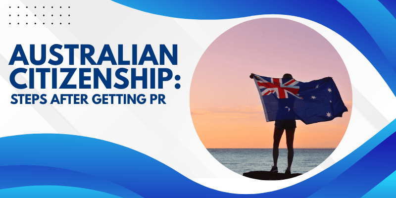 An Australian passport, flag, and citizenship documents symbolizing the steps to apply for Australian citizenship after obtaining permanent residency.