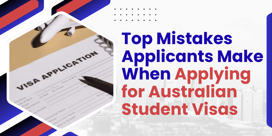 Banner image highlighting common mistakes applicants make when applying for Australian student visas, featuring a visa application form and airplane model symbolizing international study.